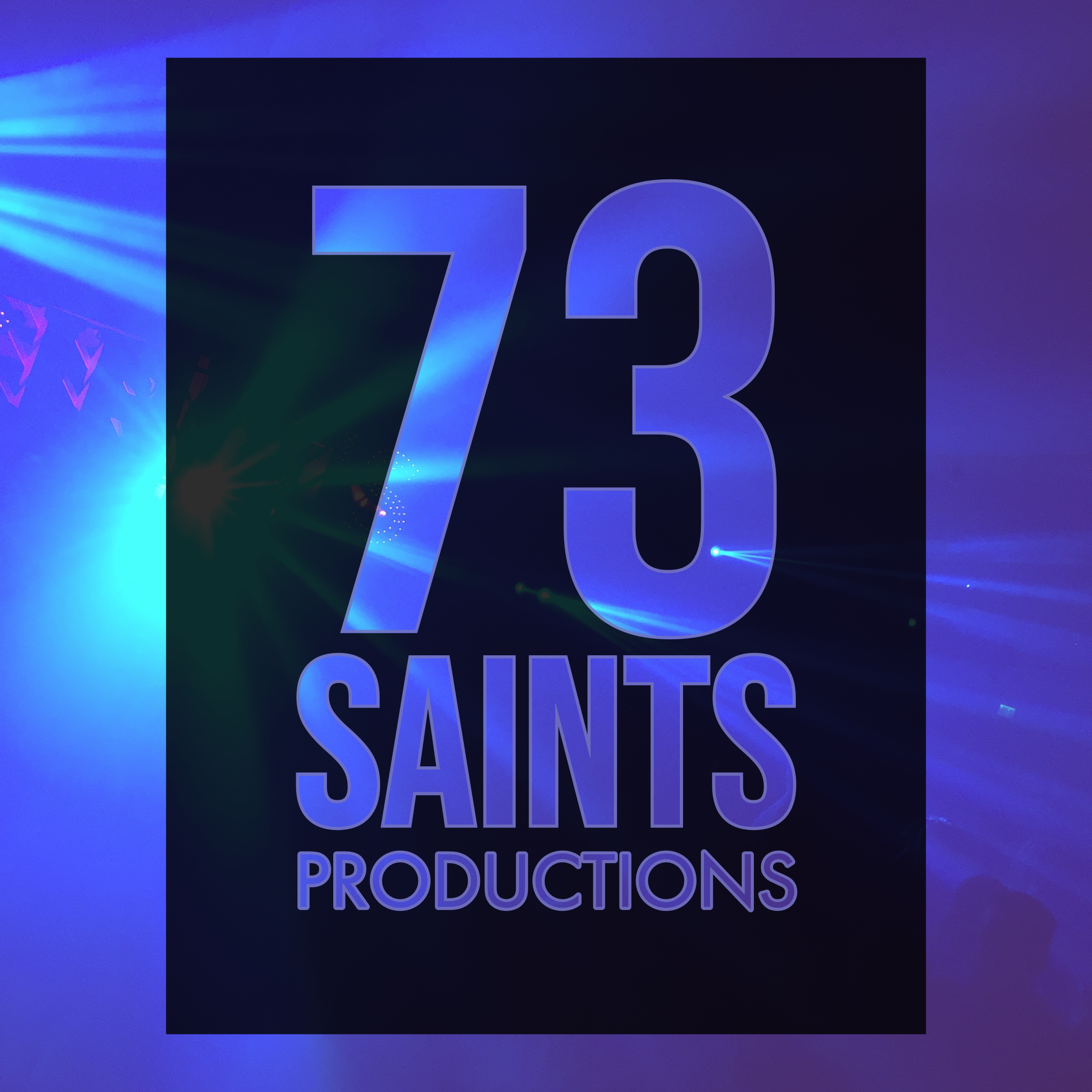 73SaintsProductions